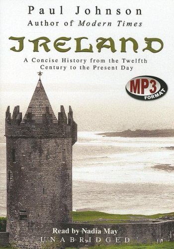 Cover for Paul Johnson · Ireland: a Concise History from the Twelfth Century to the Present Day (MP3-CD) [Unabridged edition] (2007)