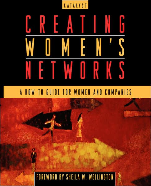 Cover for Catalyst · Creating Women's Networks: A How-To Guide for Women and Companies (Taschenbuch) (1998)