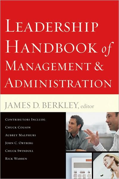 Leadership Handbook of Management and Administration (Revised) - James D Berkley - Books - Baker Books - 9780801068140 - 2008