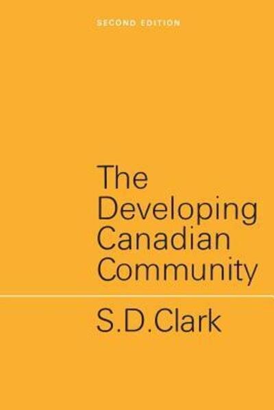Cover for S.D. Clark · Developing Canadian Community (Paperback Bog) [New Ed edition] (1962)