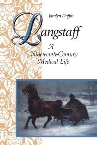 Cover for Jacalyn Duffin · Langstaff: a Nineteenth-century Medical Life (Paperback Book) (1993)