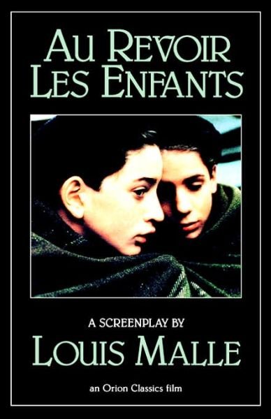 Au Revoir les Enfants - Louis Malle - Böcker - Avalon Travel Publishing - 9780802131140 - 27 januari 1994
