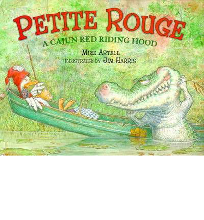 Petite Rouge: A Cajun Red Riding Hood - Mike Artell - Książki - Penguin Putnam Inc - 9780803725140 - 1 maja 2001