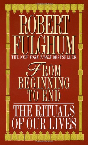 Cover for Robert Fulghum · From Beginning to End (Taschenbuch) (1996)