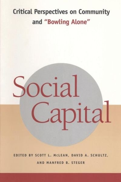 Social Capital: Critical Perspectives on Community and "Bowling Alone" - Michael Brown - Kirjat - New York University Press - 9780814798140 - perjantai 1. marraskuuta 2002