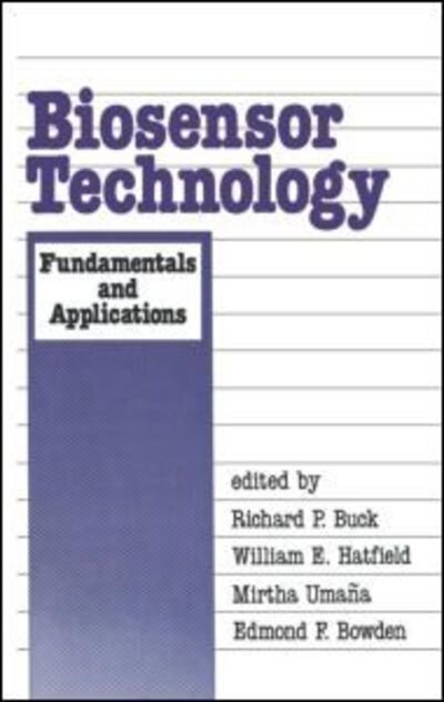 Cover for Buck · Biosensor Technology: Fundamentals and Applications (Hardcover bog) (1990)
