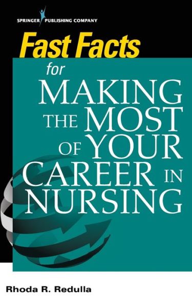 Cover for Fast Facts for Making the Most of Your Career in Nursing - Fast Facts (Paperback Book) [New edition] (2020)