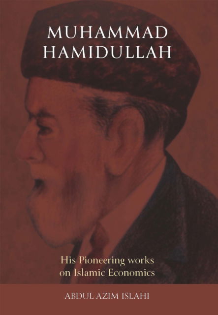 Cover for Abdul Azim Islahi · Muhammad Hamidullah: His Pioneering Works on Islamic Economics (Paperback Book) (2025)