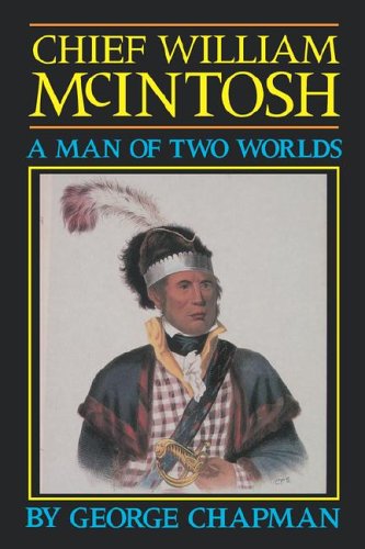 Cover for George Chapman · Chief William Mcintosh (Paperback Book) (2005)