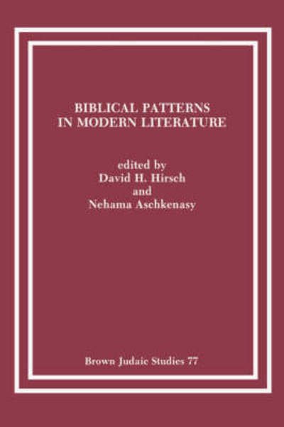 Cover for David H Hirsch · Biblical Patterns in Modern Literature (Pocketbok) (1984)