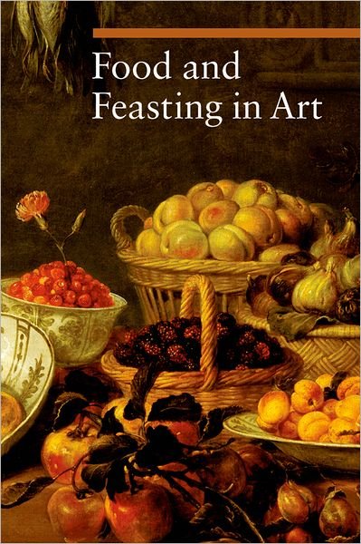 Cover for . Malaguzzi · Food and Feasting in Art (Taschenbuch) (2008)