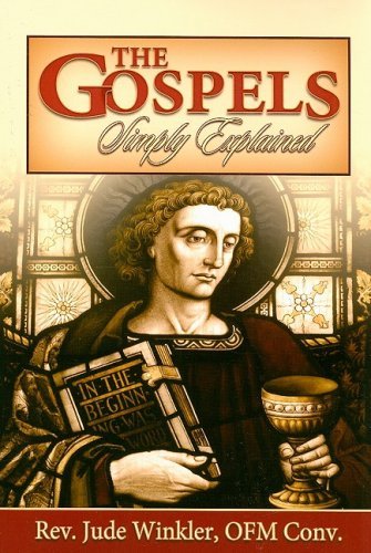 The Gospels Simply Explained - Jude Winkler - Bücher - Catholic Book Publishing Corp - 9780899427140 - 1. September 2008