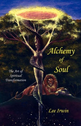 Cover for Lee Irwin · Alchemy of Soul (Paperback Book) [1st edition] (2007)