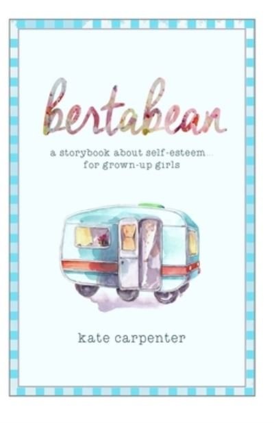 Cover for Kate Carpenter · Bertabean (Pocketbok) (2020)