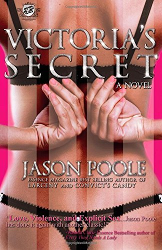 Victoria's Secret (The Cartel Publications Presents) - Jason Poole - Kirjat - The Cartel Publications - 9780979493140 - torstai 1. lokakuuta 2009
