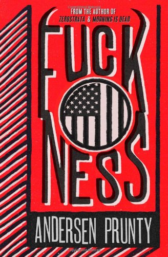 Cover for Andersen Prunty · Fuckness (Paperback Book) (2011)