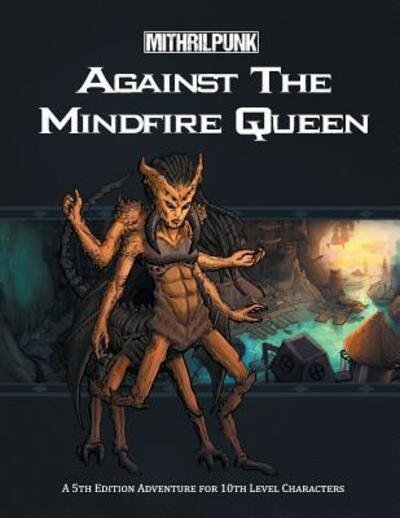 Cover for Chris Patlovany · Against the Mindfire Queen (Pocketbok) (2017)