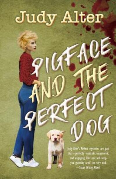 Cover for Judy Alter · PIgface and The Perfect Dog : An Oak Grove Mystery (Taschenbuch) (2017)