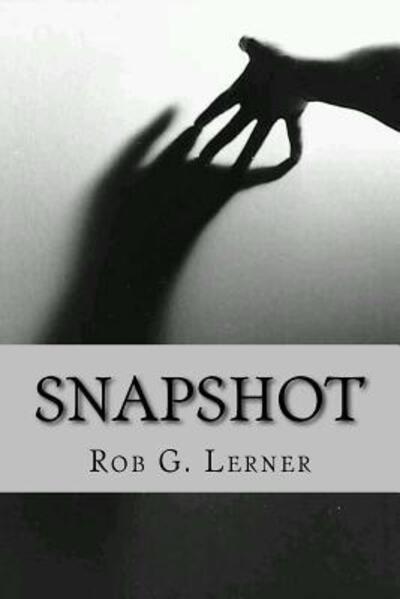 Cover for Rob G. Lerner · Snapshot (Paperback Book) (2018)