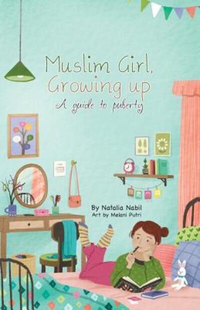 Cover for Natalia Nabil · Muslim Girl, Growing Up: A Guide to Puberty (Taschenbuch) (2018)