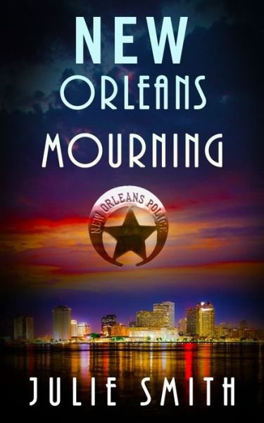 Cover for Julie Smith · New Orleans Mourning A Gripping Police Procedural Thriller (Taschenbuch) (2019)