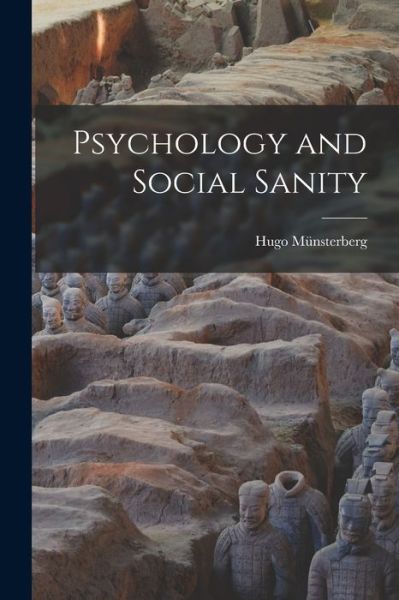 Cover for Münsterberg Hugo · Psychology and Social Sanity (Book) (2022)