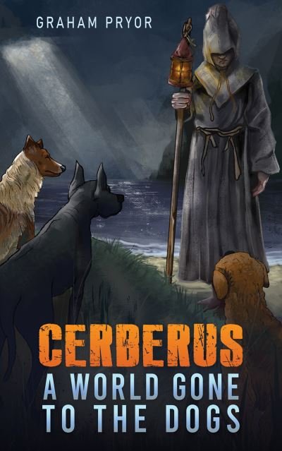 Cover for Graham Pryor · Cerberus: A World Gone to the Dogs (Pocketbok) (2024)