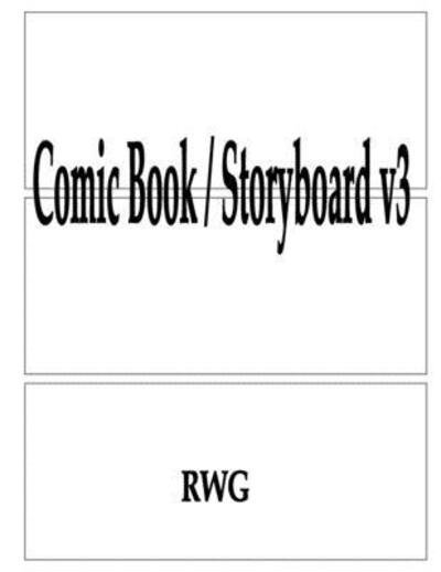 Comic Book / Storyboard v3 - Rwg - Bøger - RWG Publishing - 9781087807140 - 10. oktober 2019