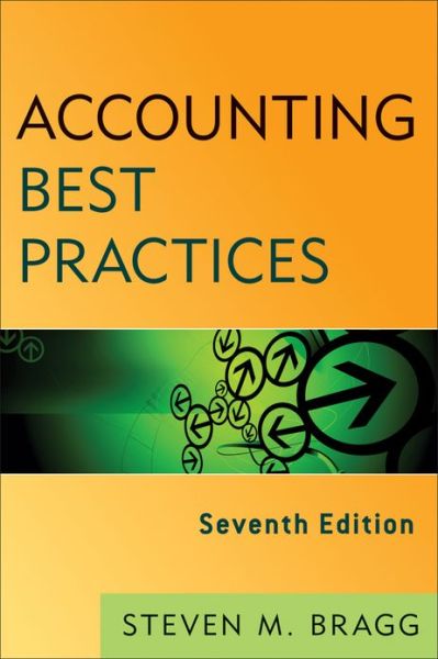 Cover for Bragg, Steven M. (Bentley College; Babson College; University of Maine) · Accounting Best Practices (Hardcover bog) (2013)
