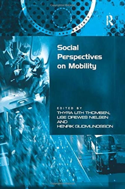 Cover for Nielsen · Social Perspectives on Mobility - Transport and Society (Taschenbuch) (2016)