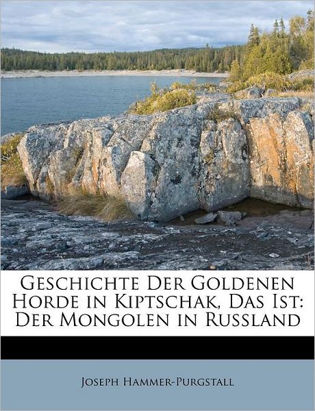 Cover for Hammer-Purgstall · Geschichte Der Goldene (Book)