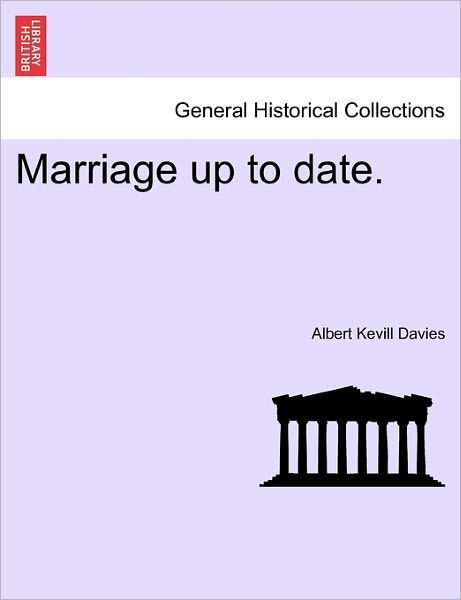 Cover for Albert Kevill Davies · Marriage Up to Date. (Paperback Book) (2011)