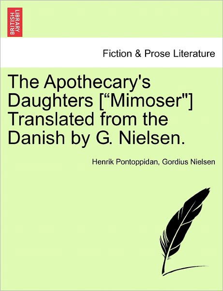 The Apothecary's Daughters [ - Henrik Pontoppidan - Books - British Library, Historical Print Editio - 9781241180140 - March 16, 2011