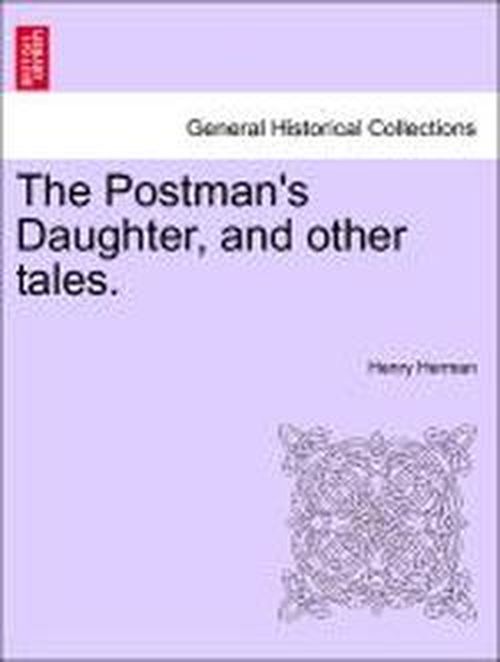 Cover for Henry Herman · The Postman's Daughter, and Other Tales. (Paperback Book) (2011)