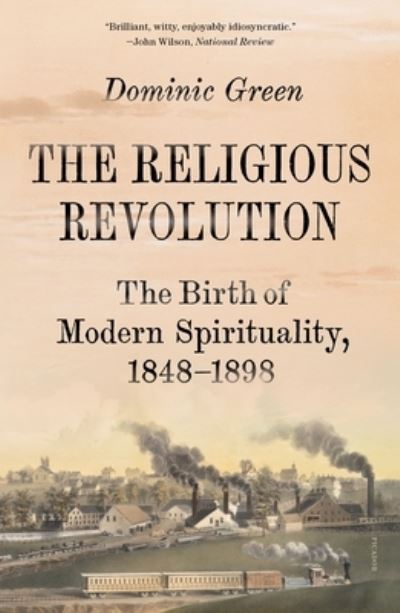 Cover for Dominic Green · The Religious Revolution (Paperback Book) (2023)