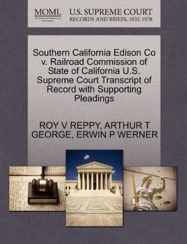 Cover for Erwin P Werner · Southern California Edison Co V. Railroad Commission of State of California U.s. Supreme Court Transcript of Record with Supporting Pleadings (Paperback Book) (2011)