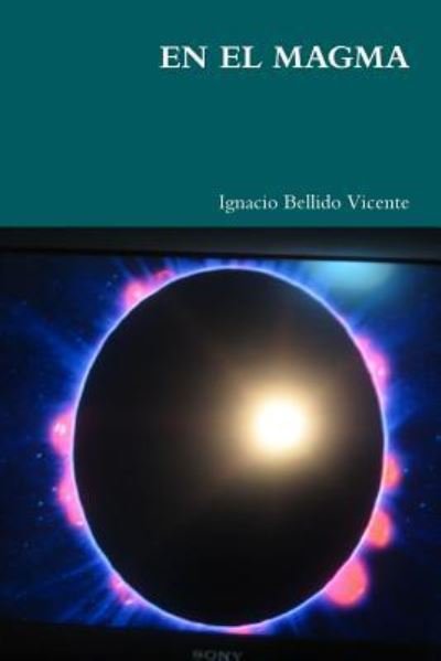 Cover for Ignacio Bellido Vicente · EN Magma (Taschenbuch) (2016)