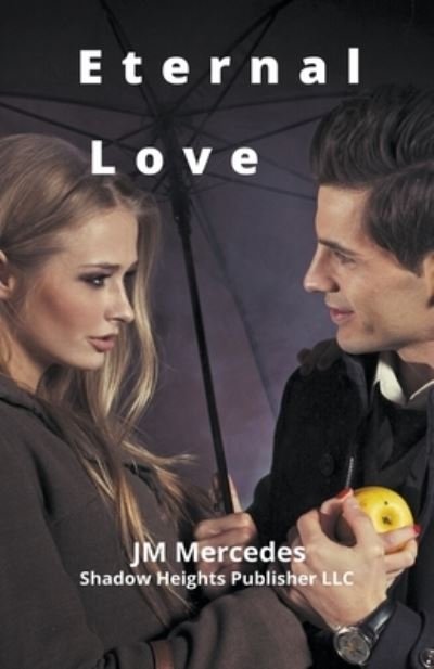 Cover for Jm Mercedes · Eternal Love (Paperback Bog) (2021)