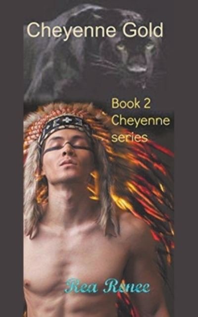Cover for Rea Renee · Cheyenne Gold (Paperback Book) (2018)