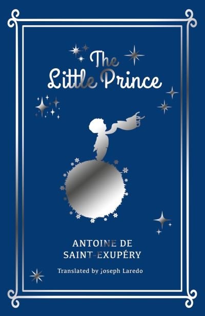 Cover for Antoine de Saint-Exupery · The Little Prince - Arcturus Silkbound Classics (Hardcover Book) (2022)