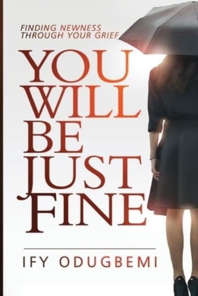 Cover for Ify Odugbemi · You will be just fine (Paperback Bog) (2021)