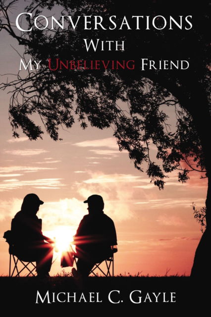 Cover for Michael Gayle · Conversations With My Unbelieving Friend (Paperback Book) (2020)