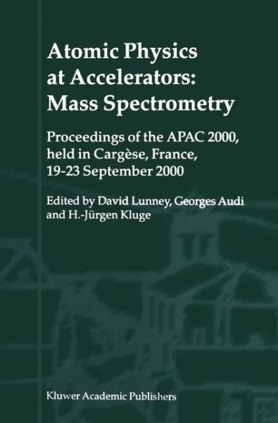 Cover for David Lunney · Atomic Physics at Accelerators: Proceedings of the Apac 2000, Held in Cargese, France, 19-23 September 2000 (Hardcover Book) [Reprinted from Hyperfine Interactions, 132:1-4, 20 edition] (2001)