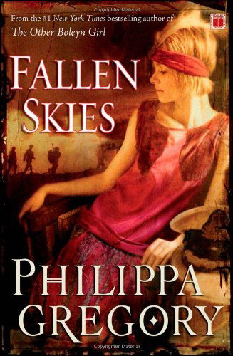 Fallen Skies: A Novel - Historical Novels - Philippa Gregory - Bøker - Atria Books - 9781416593140 - 2. desember 2008