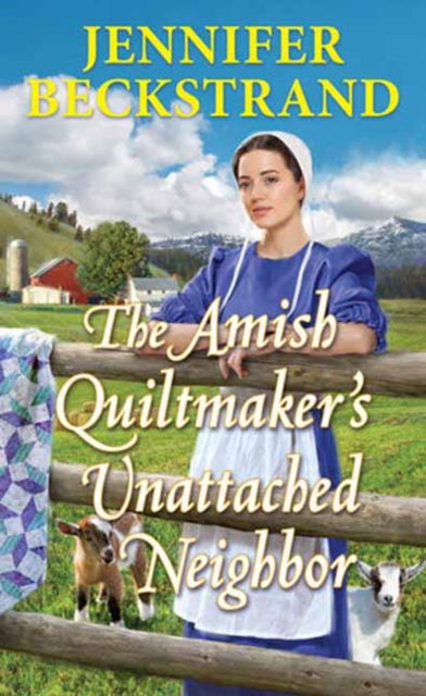 The Amish Quiltmaker's Unattached Neighbor - Jennifer Beckstrand - Książki - Kensington Publishing - 9781420156140 - 26 listopada 2024