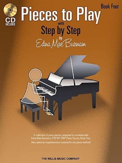 Cover for Edna Mae Burnam · Pieces to Play - Book 4 with CD (Book) (2013)