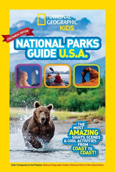 Cover for National Geographic Kids · National Geographic Kids National Parks Guide USA Centennial Edition: The Most Amazing Sights, Scenes, and Cool Activities from Coast to Coast! (Paperback Bog) (2016)