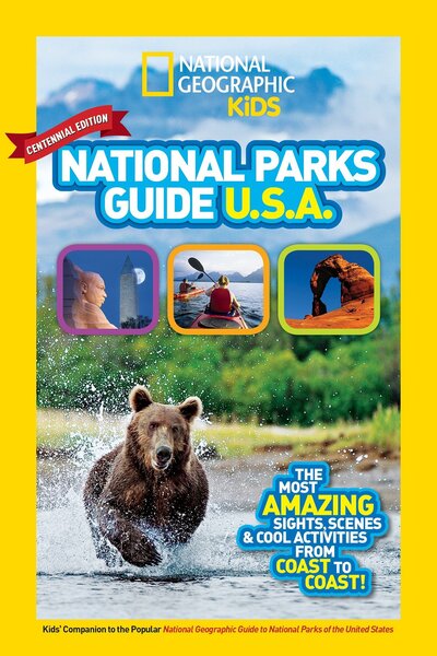 Cover for National Geographic Kids · National Geographic Kids National Parks Guide USA Centennial Edition: The Most Amazing Sights, Scenes, and Cool Activities from Coast to Coast! (Paperback Book) (2016)