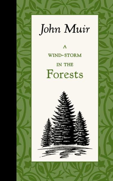 Cover for John Muir · Wind-storm in the Forests (American Roots) (Hardcover Book) (2014)
