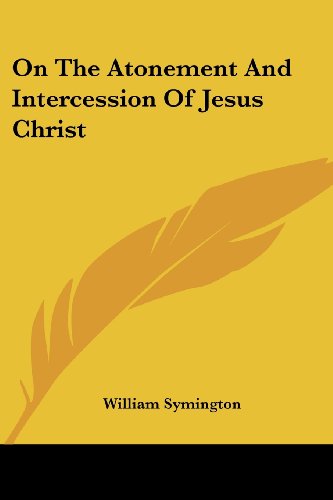 Cover for William Symington · On the Atonement and Intercession of Jesus Christ (Paperback Book) (2007)